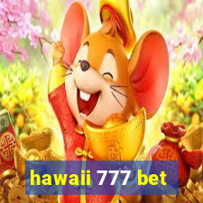 hawaii 777 bet